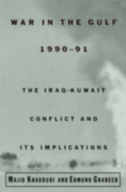 Edmund Ghareeb, Majid Khadduri - War in the Gulf, 1990-91, E-bok