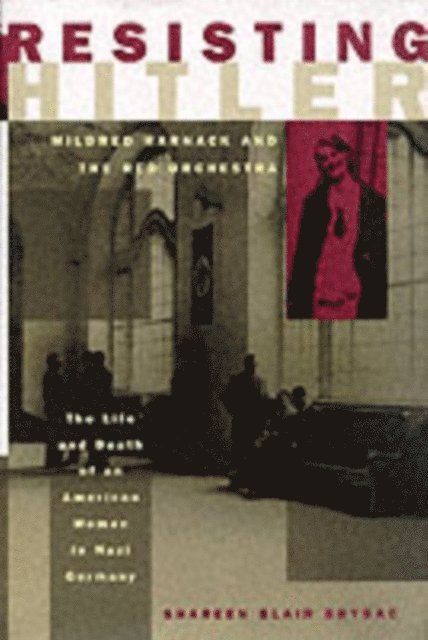 Shareen Blair Brysac - Resisting Hitler, E-bok