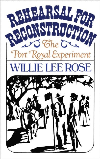 Willie Lee Rose - Rehearsal for Reconstruction, E-bok