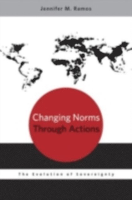 Jennifer M. Ramos - Changing Norms through Actions, E-bok