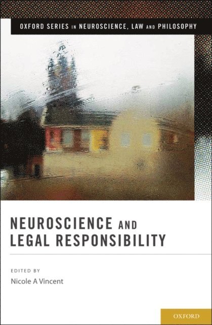 Nicole A Vincent - Neuroscience and Legal Responsibility, E-bok