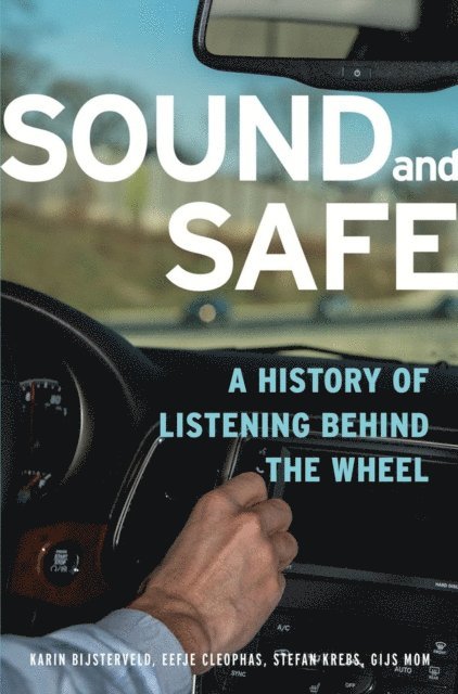 Gijs Mom, Stefan Krebs, Eefje Cleophas, Karin Bijsterveld - Sound and Safe, E-bok