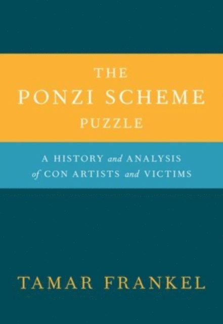 Tamar Frankel - Ponzi Scheme Puzzle, E-bok. Tillgänglighet: Lägg i varukorg