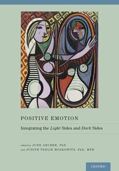 June Gruber, Judith Tedlie Moskowitz - Positive Emotion, Inbunden