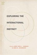 Exploring the Interactional Instinct