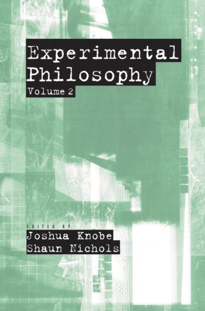 Shaun Nichols, Joshua Knobe - Experimental Philosophy, E-bok