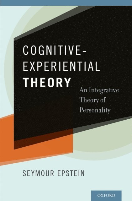 Seymour Epstein - Cognitive-Experiential Theory, E-bok