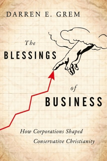Darren E. Grem - Blessings of Business, E-bok