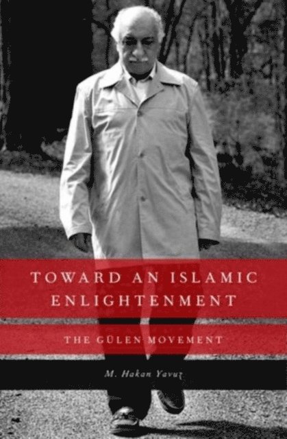 M. Hakan Yavuz - Toward an Islamic Enlightenment, E-bok
