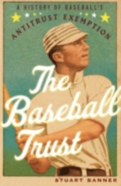 Stuart Banner - Baseball Trust, E-bok. Tillgänglighet: Lägg i varukorg