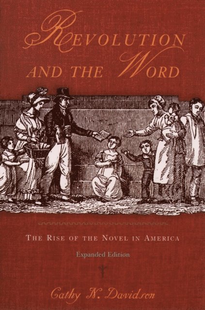 Cathy N. Davidson - Revolution and the Word, E-bok