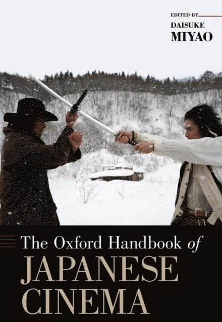 Daisuke Miyao - Oxford Handbook of Japanese Cinema, E-bok