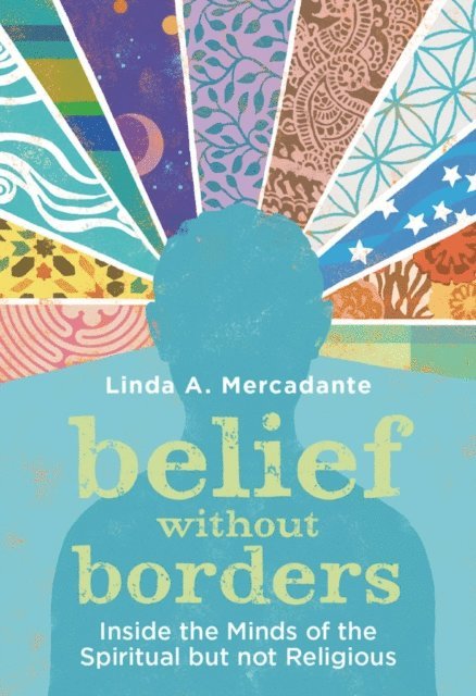 Linda A. Mercadante - Belief without Borders, E-bok