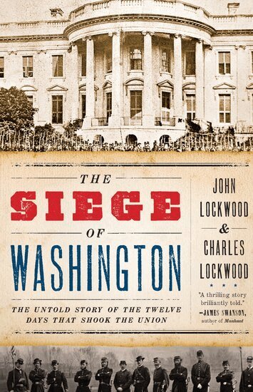 John Lockwood, Charles Lockwood - The Siege of Washington, Häftad