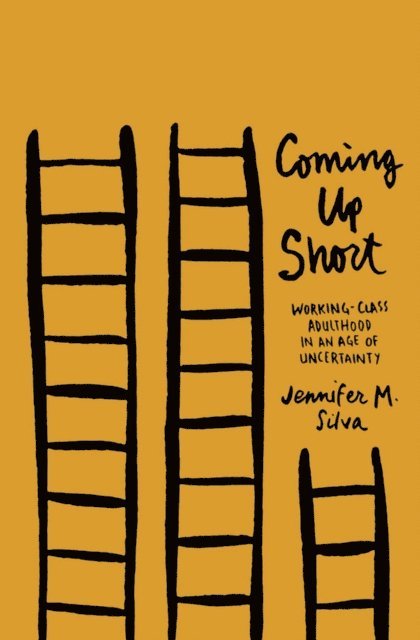 Jennifer M. Silva - Coming Up Short, E-bok