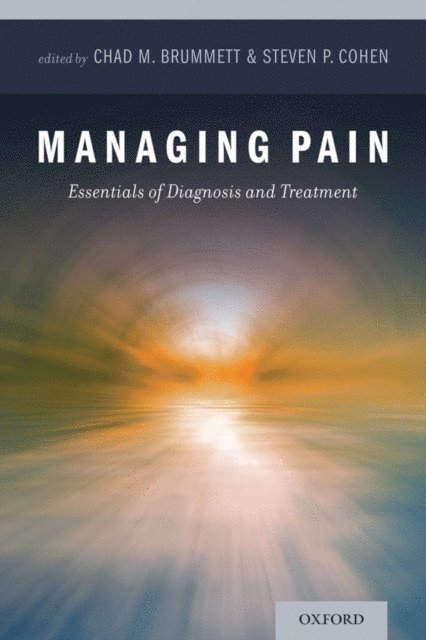 Steven P. Cohen, Chad M. Brummett - Managing Pain, E-bok