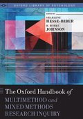 The Oxford Handbook of Multimethod and Mixed Methods Research Inquiry