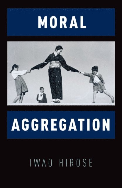 Iwao Hirose - Moral Aggregation, E-bok