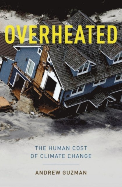 Andrew T. Guzman - Overheated, E-bok