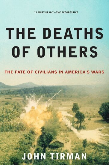 John Tirman - The Deaths of Others, Häftad. Tillgänglighet: Lägg i varukorg