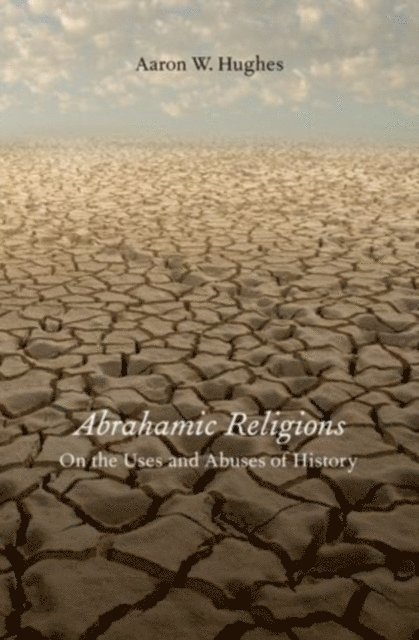 Aaron W. Hughes - Abrahamic Religions, E-bok