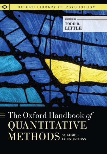 Todd D. Little - Oxford Handbook of Quantitative Methods, Volume 1, E-bok