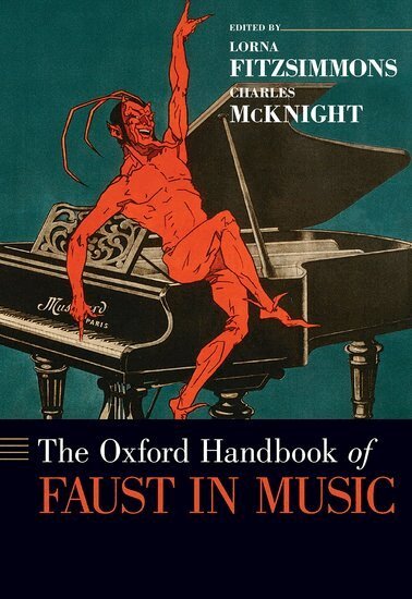 Lorna Fitzsimmons, Charles McKnight - The Oxford Handbook of Faust in Music, Inbunden. Tillgänglighet: Lägg i varukorg