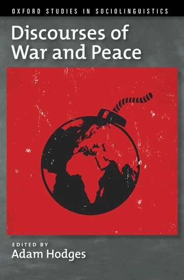 Adam Hodges - Discourses of War and Peace, Inbunden. Tillgänglighet: Lägg i varukorg