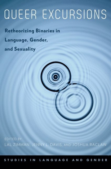 Joshua Raclaw, Jenny Davis, Lal Zimman - Queer Excursions, E-bok