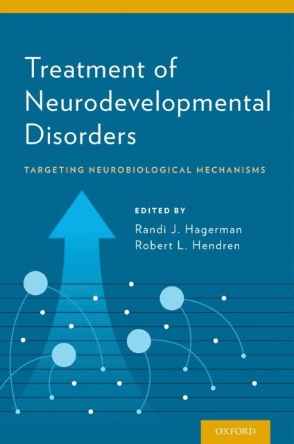 Robert Hendren, Randi Hagerman - Treatment of Neurodevelopmental Disorders, E-bok