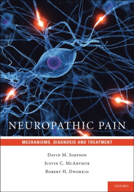 Robert H. Dworkin, Justin C. McArthur, David M. Simpson - Neuropathic Pain, E-bok