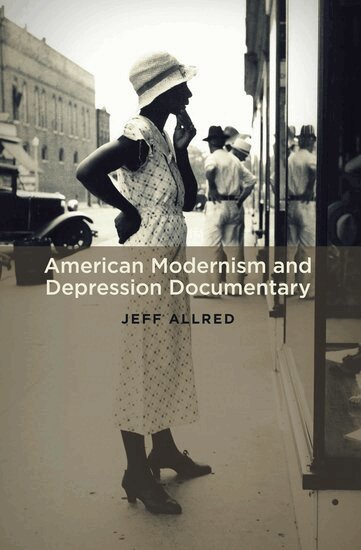 Jeff Allred - American Modernism and Depression Documentary, Häftad. Tillgänglighet: Lägg i varukorg