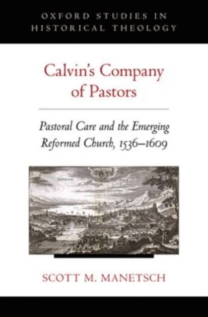 Scott M. Manetsch - Calvin's Company of Pastors, E-bok