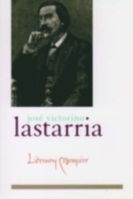 R. Kelly Washbourne, JosA(c) Victorino Lastarria, Frederick M. Nunn - Literary Memoirs, E-bok