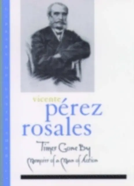 John H. R. Polt, Vicente Perez Rosales - Times Gone By, E-bok. Tillgänglighet: Lägg i varukorg