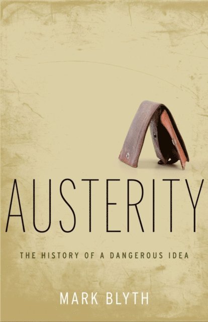 Mark Blyth - Austerity, E-bok