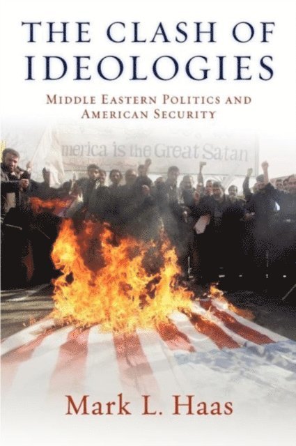 Mark L. Haas - Clash of Ideologies, E-bok