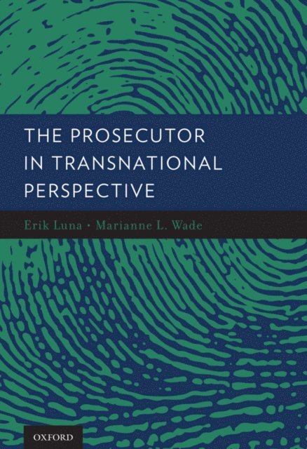 Marianne Wade, Erik Luna - Prosecutor in Transnational Perspective, E-bok