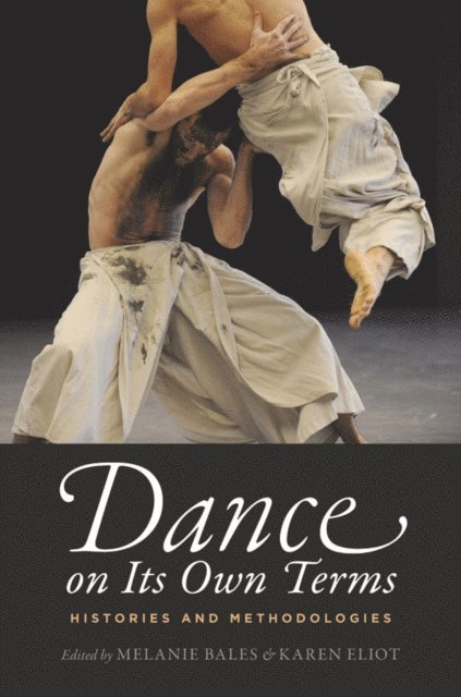 Karen Eliot, Melanie Bales - Dance on Its Own Terms, E-bok