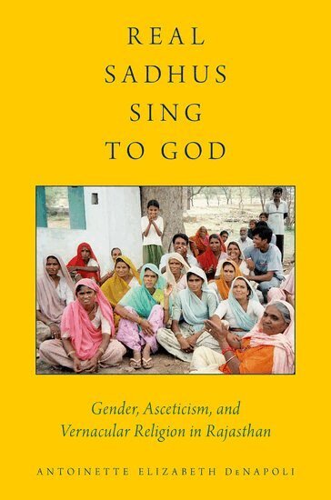 Antoinette Elizabeth DeNapoli - Real Sadhus Sing to God, Inbunden
