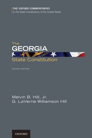Melvin B. Hill, G. LaVerne Williamson Hill - The Georgia State Constitution, Inbunden. Tillgänglighet: Lägg i varukorg