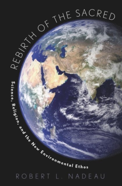 Robert Nadeau - Rebirth of the Sacred, E-bok