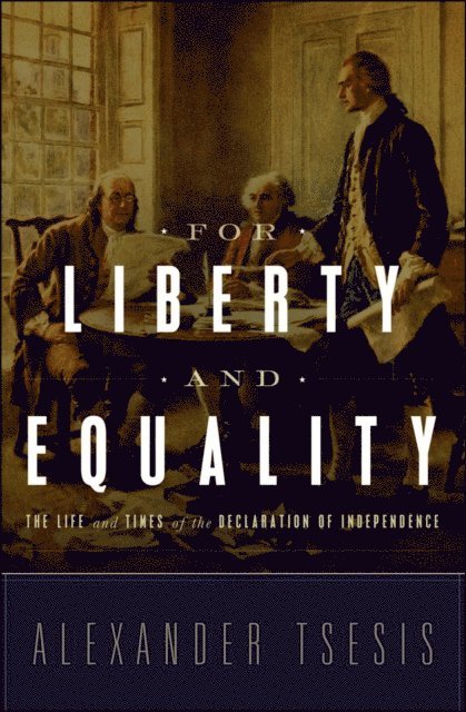 Alexander Tsesis - For Liberty and Equality, E-bok
