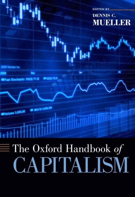 Dennis C. Mueller - Oxford Handbook of Capitalism, E-bok