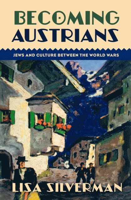 Lisa Silverman - Becoming Austrians, E-bok