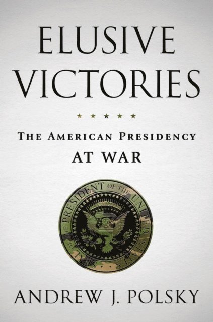 Andrew J. Polsky - Elusive Victories, E-bok