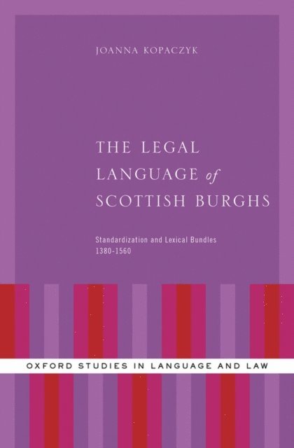 Joanna Kopaczyk - Legal Language of Scottish Burghs, E-bok