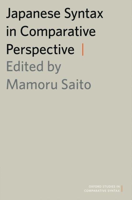 Mamoru Saito - Japanese Syntax in Comparative Perspective, E-bok