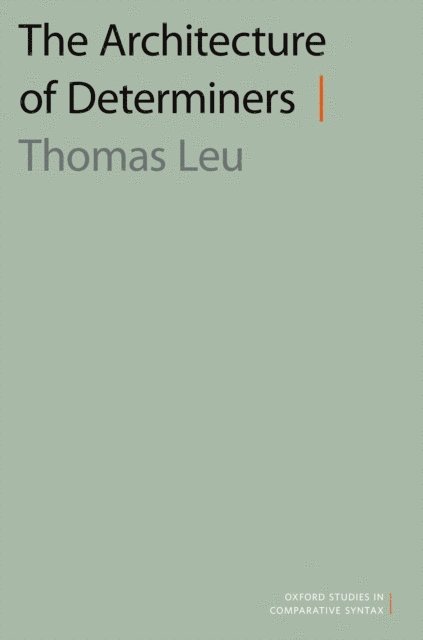 Thomas Leu - Architecture of Determiners, E-bok