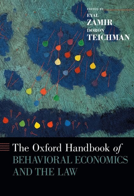 Doron Teichman, Eyal Zamir - Oxford Handbook of Behavioral Economics and the Law, E-bok